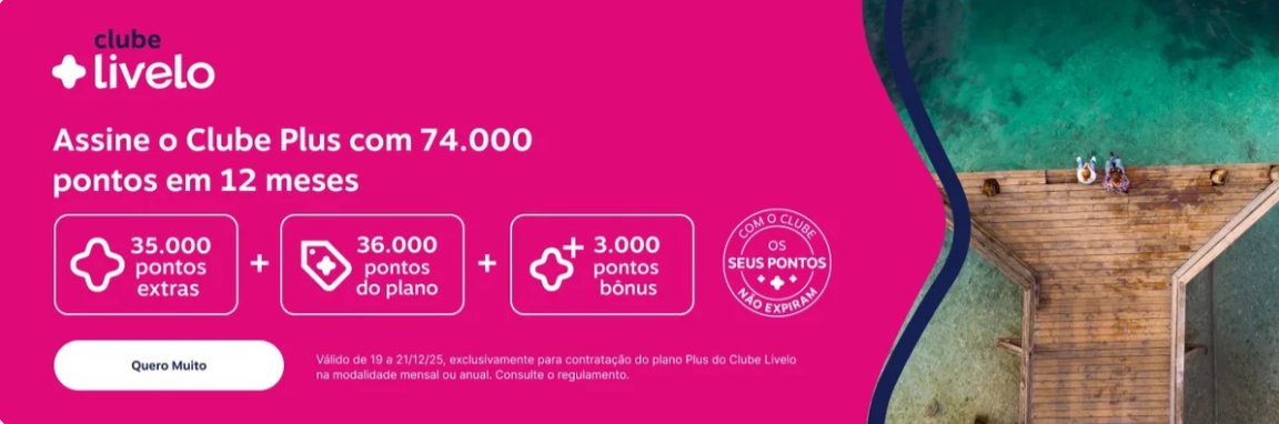 Último dia para garantir 74 mil pontos na assinatura do Clube Livelo Plus - Imagem do artigo original