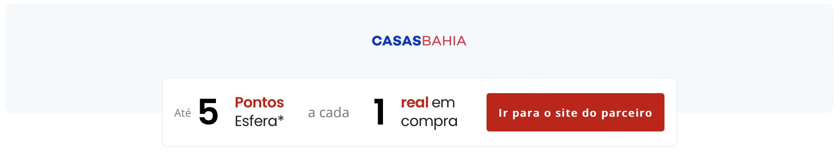 Promoção da Esfera dá até 5 pontos por real em compras nas Casas Bahia 1 Promoção da Esfera dá até 5 pontos por real em compras nas Casas Bahia - Imagem do artigo original